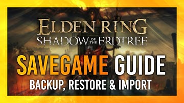 Savegame/Character Manager | Import, Download, Backup, Restore in Elden Ring: Shadow of Erdtree