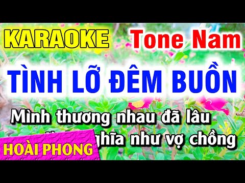Karaoke Tình Lỡ Đêm Buồn - Karaoke Tình Lỡ Đêm Buồn Tone Nam Nhạc Sống Dể Hát | Hoài Phong Organ