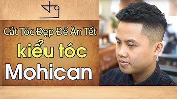 Hướng Dẫn Cắt Kiểu Không Phải Mohican / Cắt Tóc Đẹp Để Ăn Tết / Tường Barber