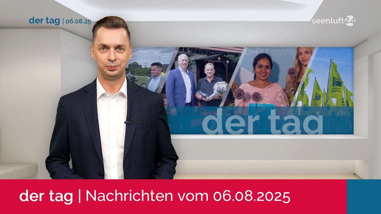 DER TAG | mit den aktuellen Nachrichten vom 06.08.2025