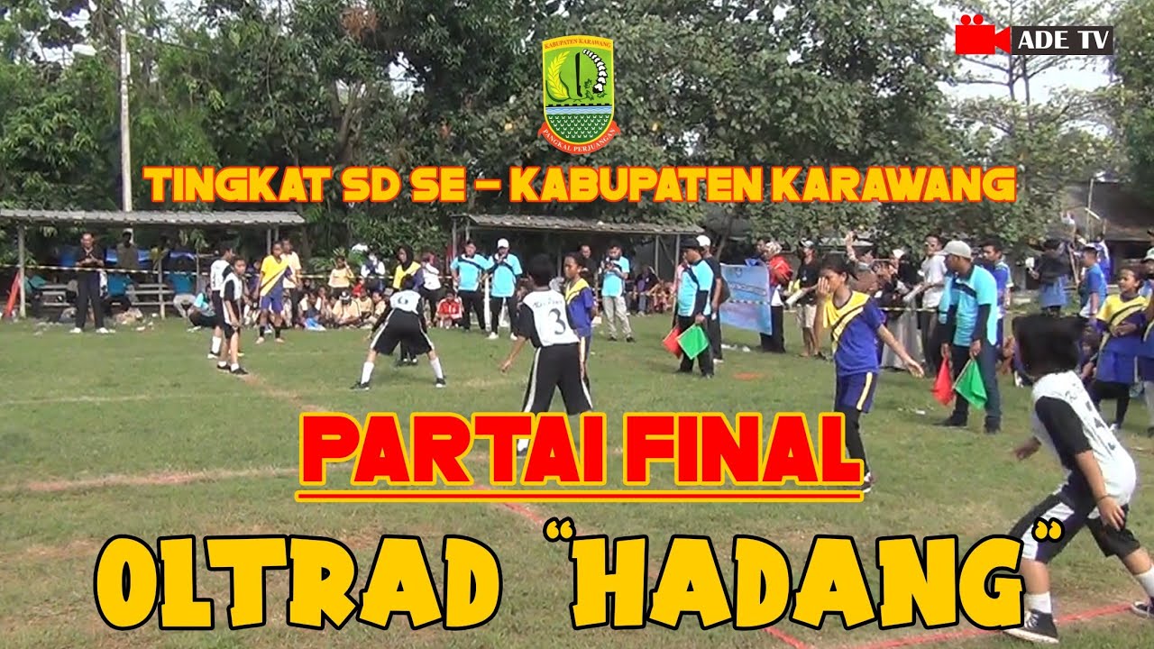 FINAL SERU !! OLAHRAGA TRADISIONAL HADANG TINGKAT SD KAB.KARAWANG 2022 || CILAMAYA KULON VS PEDES
