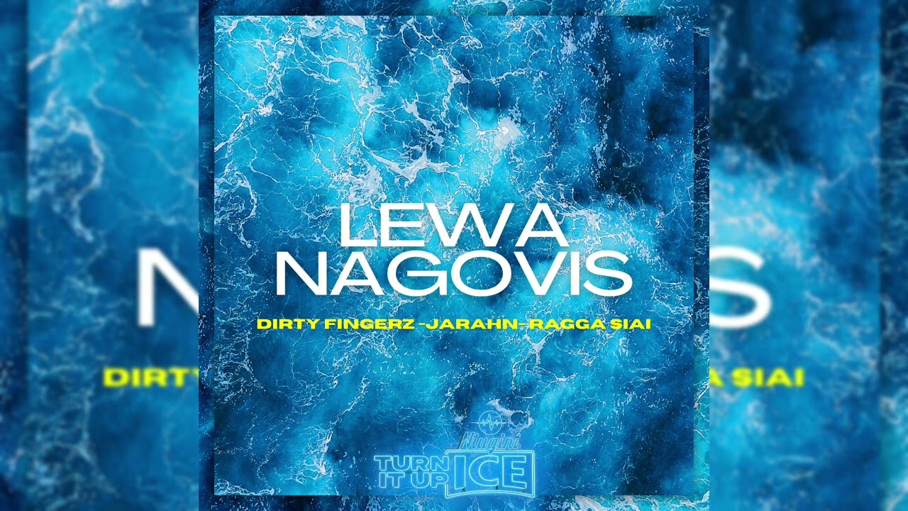 Jarahn x Dirty Fingerz x Ragga Siai - Lewa Nagovis (Official Audio)