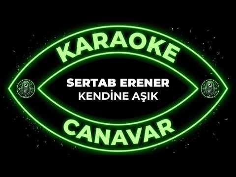 Kendine Aşık – Sertab Erener karaoke