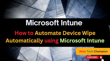 MS137 - How to Automate Device Wipe Automatically using Microsoft Intune MDM