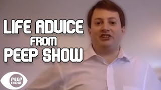 Life Advice from Peep Show