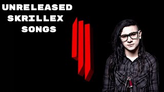 15 Unreleased Skrillex Songs! (2011-2014)