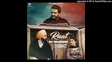 Raat Ni Mukkdi Manjit Sahota Mp3 Song Full Video Song 2024 ll