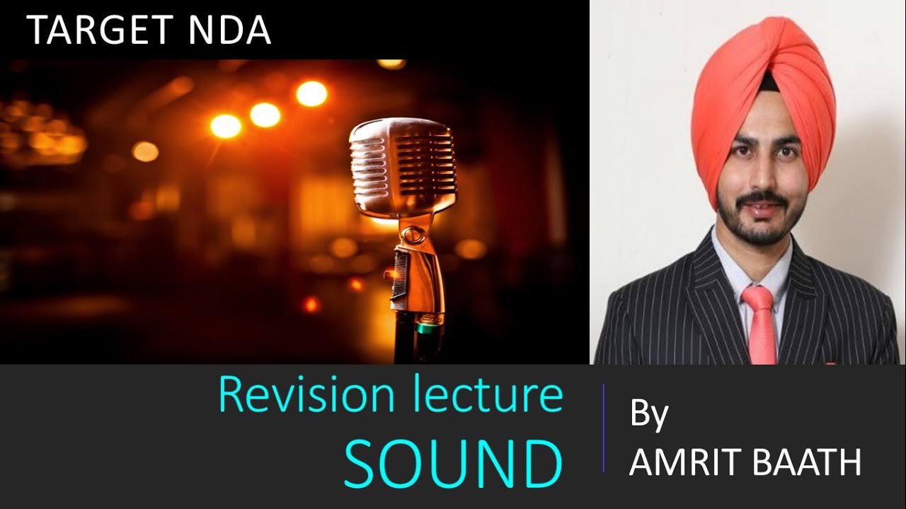 physics class 11 chapter waves topic sound waves, revision for NDA