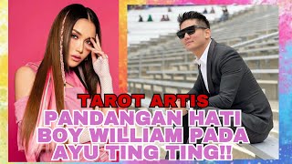 TAROT ARTIS: PANDANGAN HATI #boywilliam PADA #ayutingting