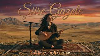 Şi̇i̇re Gazele - Cover (Eskimeyen Şarkılar)
