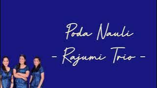 Poda Nauli (Lirik) - Rajumi Trio