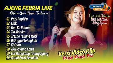 PAPI PAPI PU - Ajeng Febria | CLBK | NAN KO PAHAM | HUT BLITAR VIRAL FYP TIKTOK || DANGDUT TERBARU