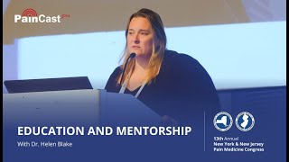 Dr. Helen Blake - Education and Mentorship: Fellowship and Beyond