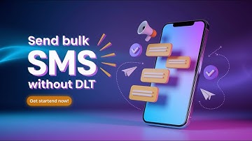 How to Send Bulk SMS Without DLT