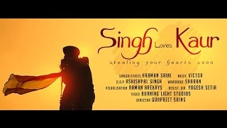 Singh loves Kaur - Official Video || Harman Saini || Panj-aab Records || Latest Punjabi Song 2014