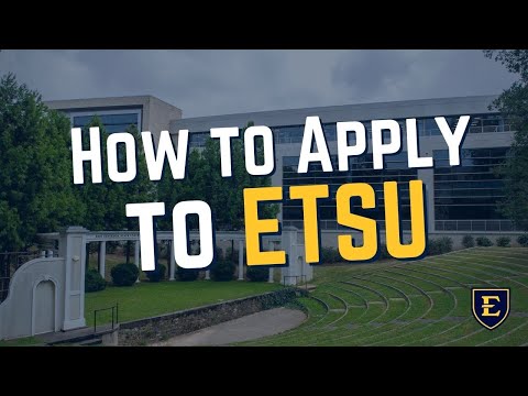 How to Apply for Admissions at ETSU