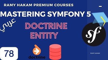 #078 Mastering Symfony 5 Course Arabic |  Create Doctrine Entity- بالعربي Symfony شرح