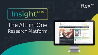 FlexMR InsightHub - The All-in-One Community, Panel & Research Platform