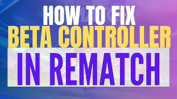 How To Fix Rematch Beta Controller Not Working (2025 Update, Rematch Gamepad Fixed)