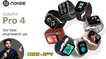 Noise Colorfit Pro 4 Smartwatch | Calling Smartwatch 🔥Launching Soon⚡Full Features & Specification