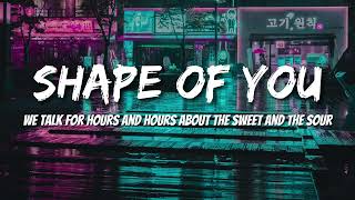 Ed Sheeran - Shape of You (Letras/Lyrics)