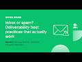 📥 Inbox or spam? Deliverability best practices that actually work