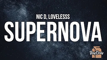 Nic D & Loveless - Supernova (Lyrics)