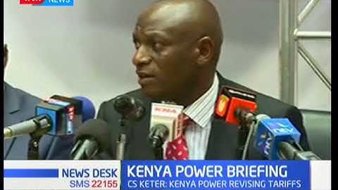 CS Charles Keter has directed the energy regulation commission to rationalize energy tariffs