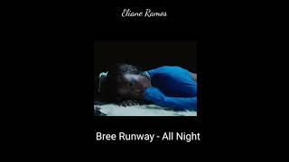 Bree Runway - All Night (lyrics) Resimi