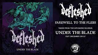 Watch Defleshed Farewell To The Flesh video
