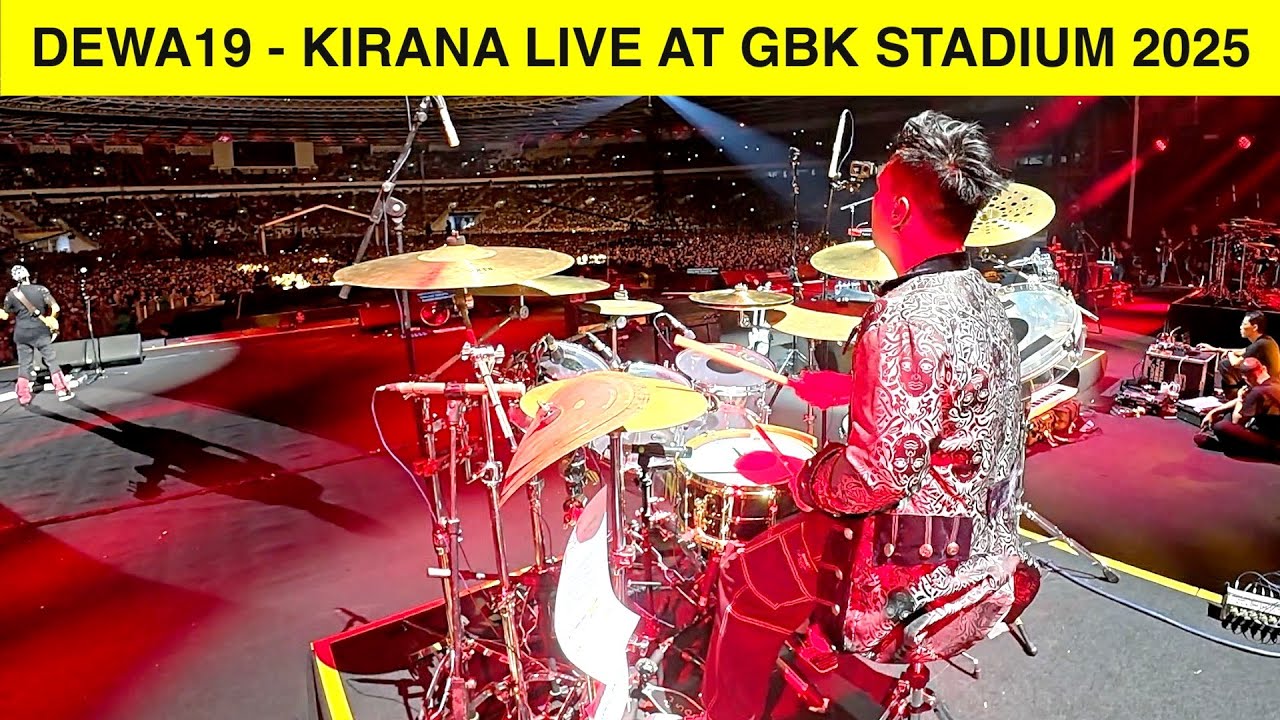 DEWA19 FEAT. ARI LASSO - KIRANA LIVE AT GBK STADIUM 2025 (YOIQBALL DRUMCAM)