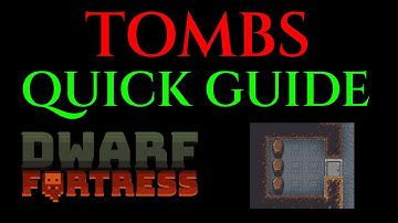TOMB / BURIAL GUIDE - Tutorial DWARF FORTRESS Slab Tips