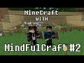 Minecraft - MindfulCraft Livestream #2 - Rog Builds a Coop