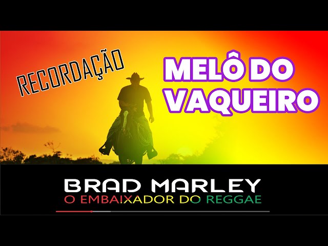 MELÔ DO VAQUEIRO RECORDAÇÃO class=