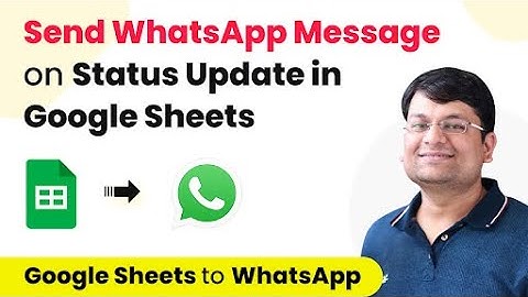 How to Send WhatsApp Message on Status Update in Google Sheets