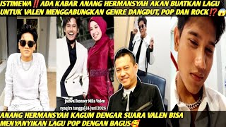 Anang Hermansyah Kagum Dengar Suara Valen Ktk Menyanyikan Lagu Pop Dan Ingin Buatkan Lagu Untknya