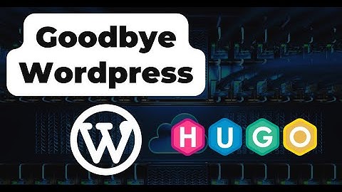 Converting from Wordpress to a HUGO blog