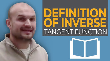 What is the definition of the inverse Tangent function