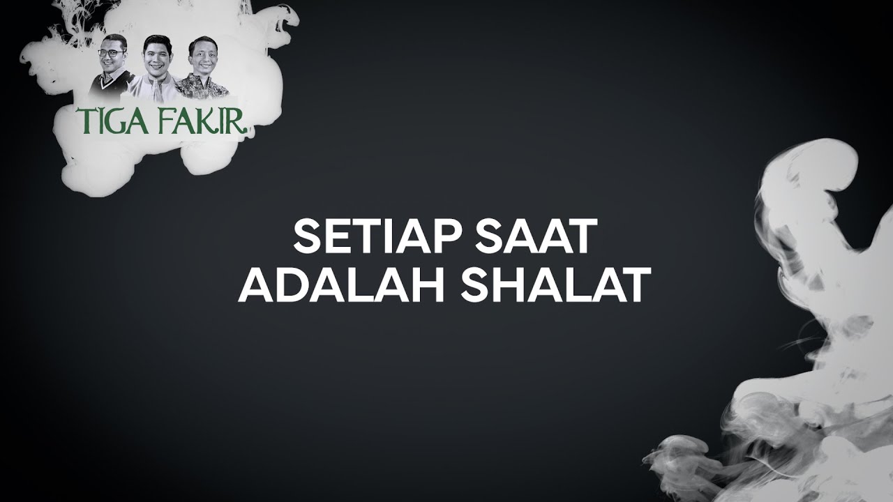 Setiap Saat Adalah Shalat