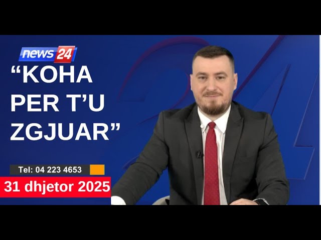 31 dhjetor 2025📞Telefonatat e Teleshikuesve"News24"Koha për t'u zgjuar"në studio Klevin Muka(Pjesa2)