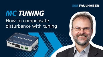 Motion Controller Tuning: How to compensate disturbance with tuning - FAULHABER Drive Time