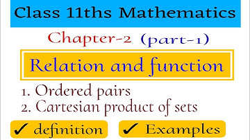 Ordered pairs, Cartesian product of sets|Relation and function class11th|@vmatics444
