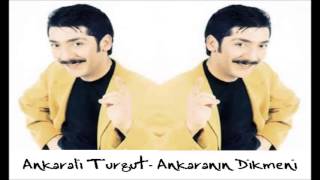 Ankaralı Turgut - Ankaranın Dikmeni Resimi