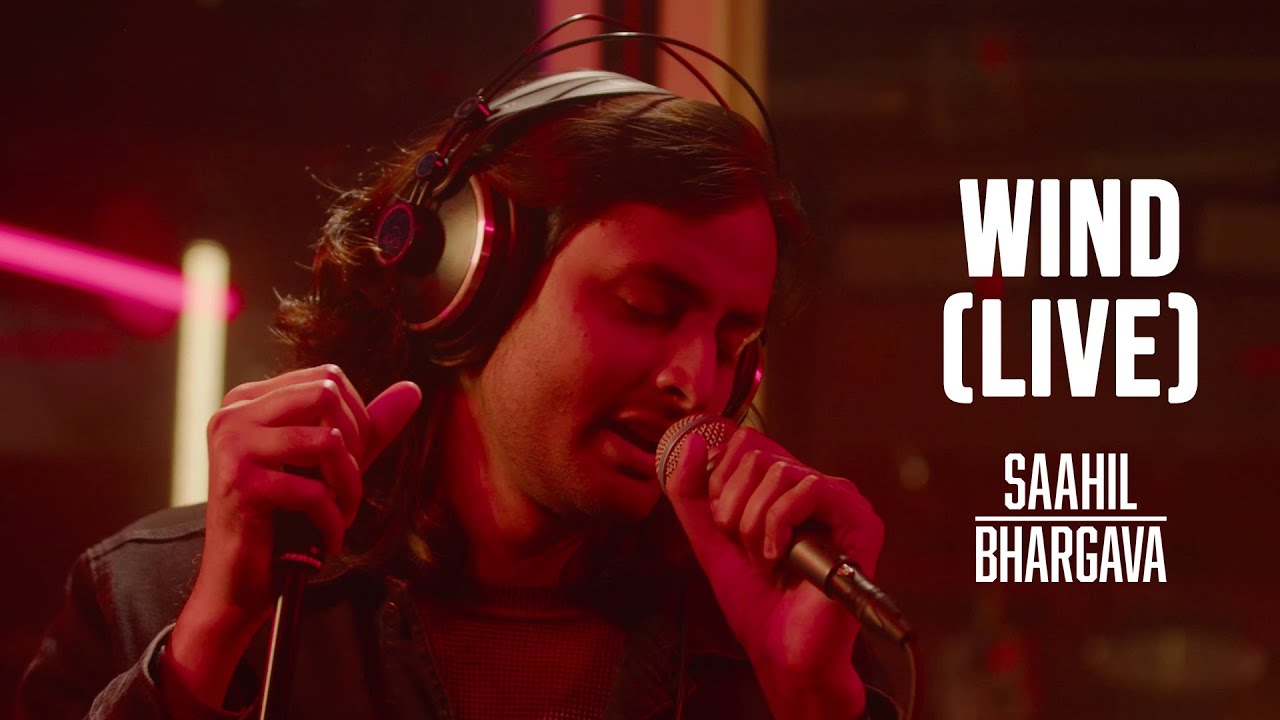 Saahil Bhargava - Wind (LIVE at Island City Studios)
