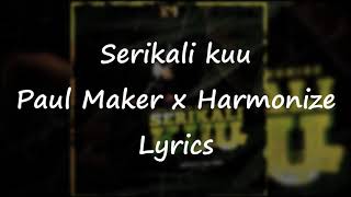 Paul Maker x Harmonize - Serikali Kuu (Lyric Video) lyrics video