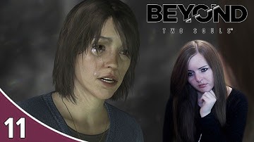 THIS IS HEARTBREAKING! | Beyond Two Souls Gameplay Walkthrough Part 11