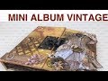 SCRAPBOOKING: TUTORIAL MINI ALBUM VINTAGE