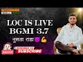 BGMI NEW VERSION 3.7 / RUSH GAME /LOC IS LIVE /ROAD To 1000 SUBSCRIBERS SUPPORT GUYS ❤️ #bgmi #short