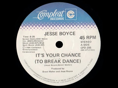 Jesse Boyce — Jesse Boyce - It's Your Chance (To Break Dance) - Vocal '84