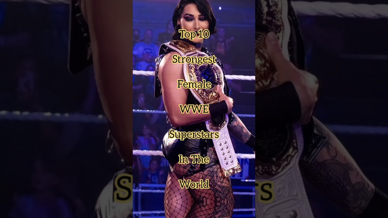 Top 10 Strongest Female Wwe Superstars In the World  